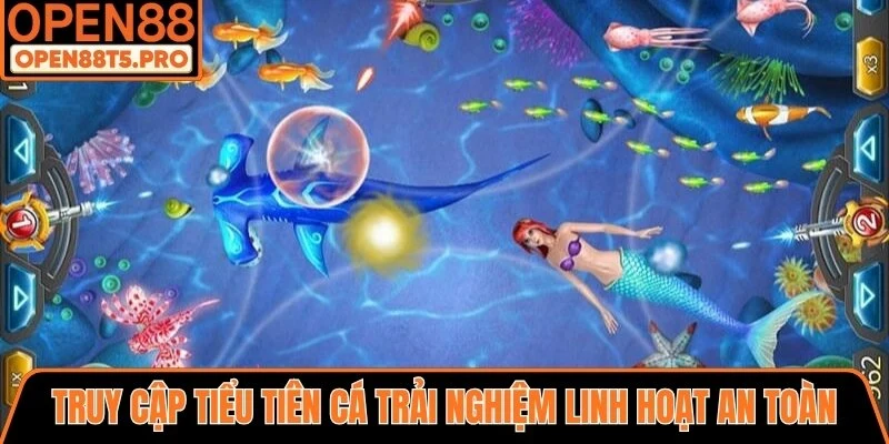 Trải nghiệm linh hoạt an toàn
