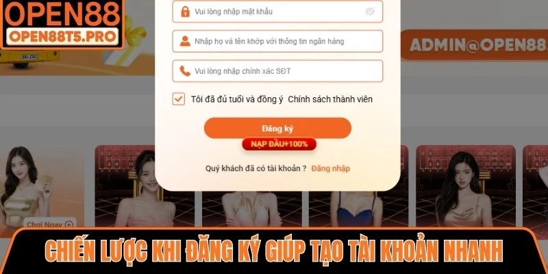 Chiến lược khi đăng ký giúp tạo tài khoản nhanh và an toàn