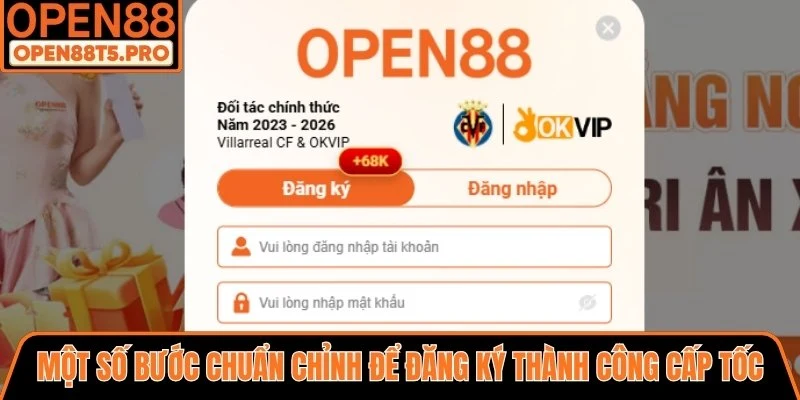 Một số bước chuẩn chỉnh để đăng ký thành công cấp tốc