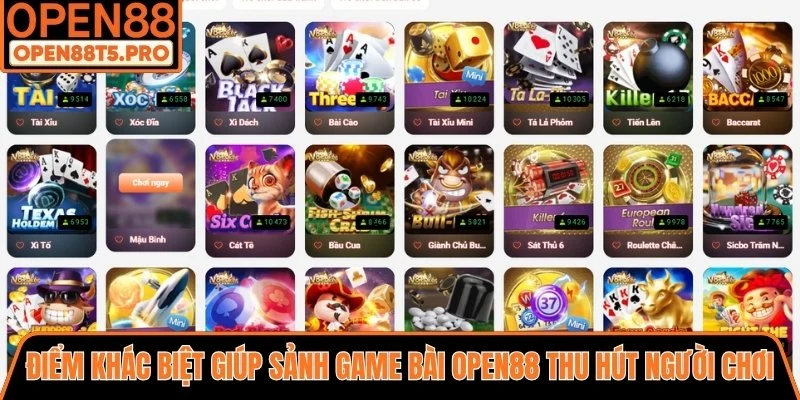 Điểm khác biệt giúp sảnh game bài OPEN88 thu hút người chơi
