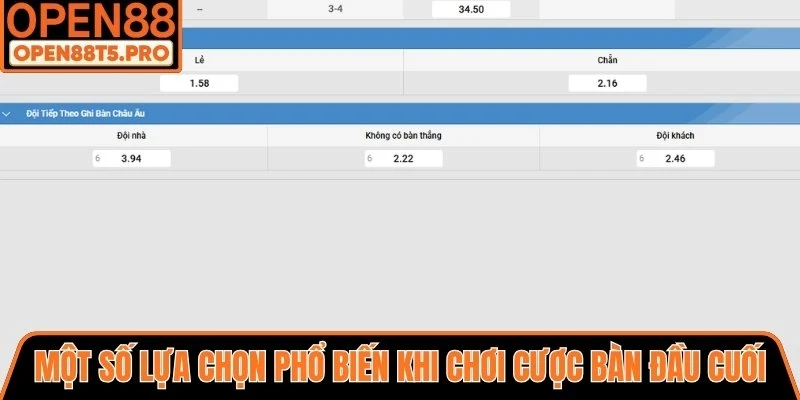 Một số lựa chọn phổ biến khi chơi cược bàn đầu cuối