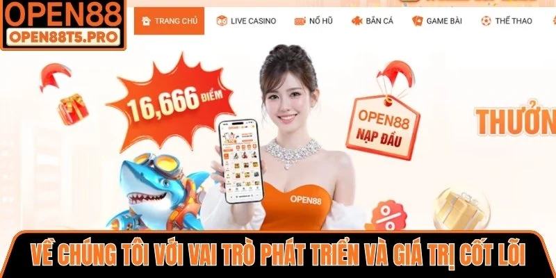 Về chúng tôi với vai trò phát triển và giá trị cốt lõi vững bền của hệ thống